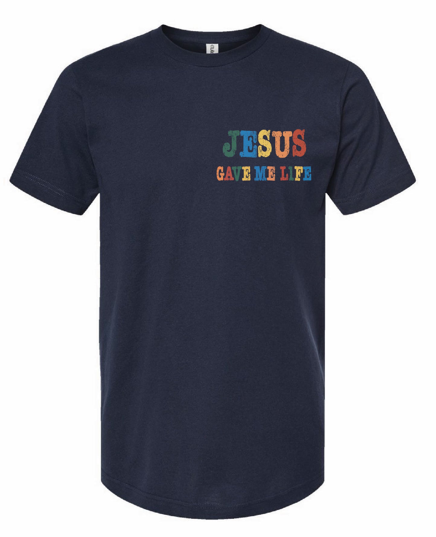 Jesus Gave Me Life T-Shirt BRIGHT COLORS